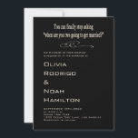 Modern Funny Black White Wedding Invitation<br><div class="desc">Modern Funny Black White Wedding with optional QR code. Humour wedding invitation to let people know that they can finally stop asking "when are you two going to get married". Simple black and off white wedding invitation to send to family and friends. Fun typography with stylish element.</div>
