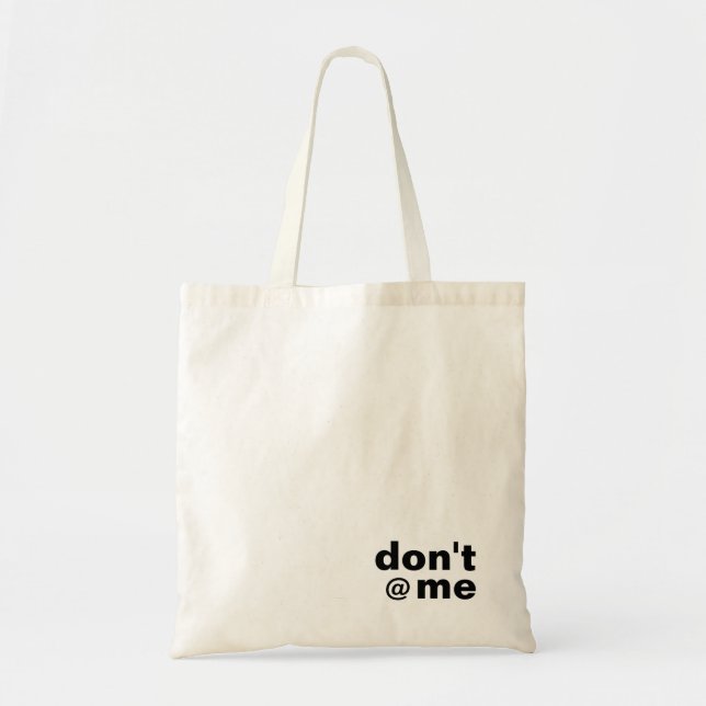 Modern Funny Custom Text Don't @ Me Black Tote Bag (Front)