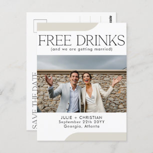 Modern funny Free Drinks Wedding Save the date Postcard
