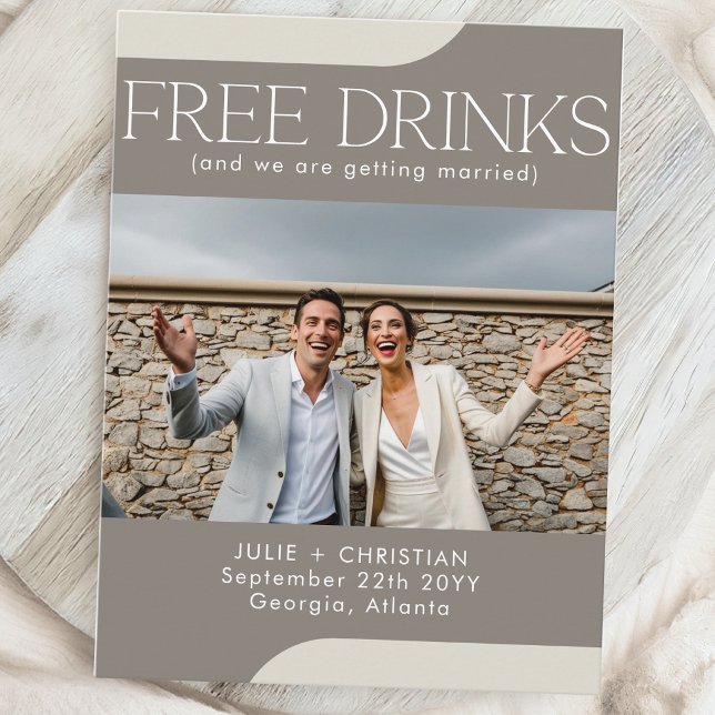 Modern funny Free Drinks Wedding Save the date Postcard (Creator Uploaded)