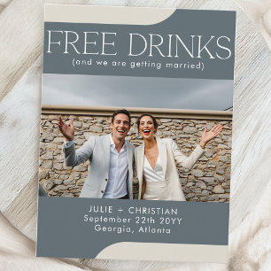 Modern funny Free Drinks Wedding Save the date Postcard