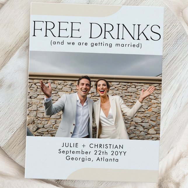 Modern funny Free Drinks Wedding Save the date Postcard (Creator Uploaded)