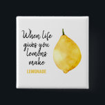Modern Funny Lemon Yellow Quote 15 Cm Square Badge<br><div class="desc">Modern Funny Lemon Yellow Quote</div>