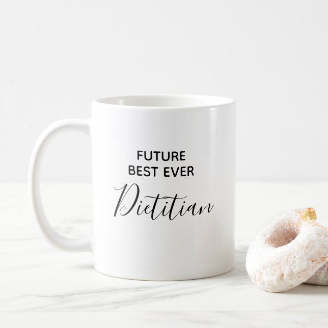 Modern Future Best Ever Dietician  typography Coffee Mug (With Donut)