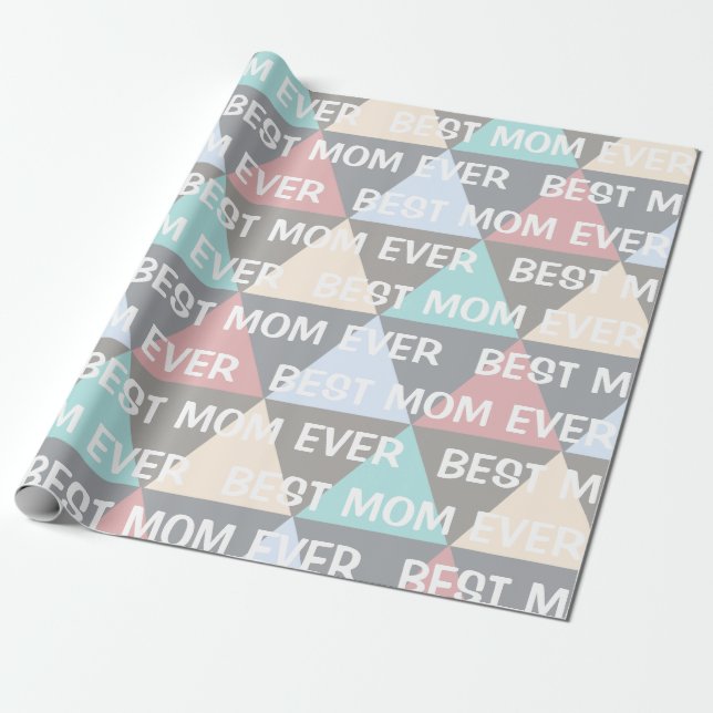 Modern Geometric Best Mum Ever Wrapping Paper (Unrolled)