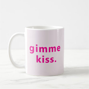 Modern Gimme Kiss   Typography Pink Text  Coffee Mug