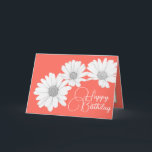 Modern Girly Daisies Floral Flowers Coral Birthday Card<br><div class="desc">Photograph featuring a close-up cut-out of three beautiful white daisies contrasted against a coral-pink coloured background. This card is offered in a number of different background colours. The daisies cover the front of this postcard which can be used as a thank you card, a birthday card, or any other card...</div>