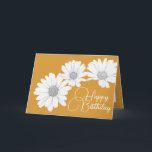 Modern Girly Daisies Floral Flowers Gold Birthday Card<br><div class="desc">Photograph featuring a close-up cut-out of three beautiful white daisies contrasted against a golden yellow coloured background. This card is offered in a number of different background colours. The daisies cover the front of this postcard which can be used as a thank you card, a birthday card, or any other...</div>