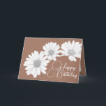 Modern Girly Daisies Floral Flowers Mocha Birthday Card<br><div class="desc">Photograph featuring a close-up cut-out of three beautiful white daisies contrasted against a light brown, mocha coloured background. This card is offered in a number of different background colours. The daisies cover the front of this postcard which can be used as a thank you card, a birthday card, or any...</div>