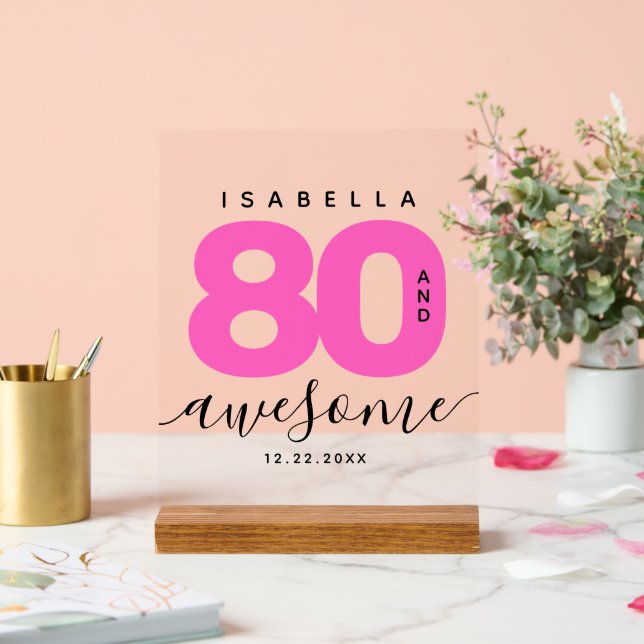 Modern Girly Hot Pink 80 and Awesome Acrylic Sign (Wedding)