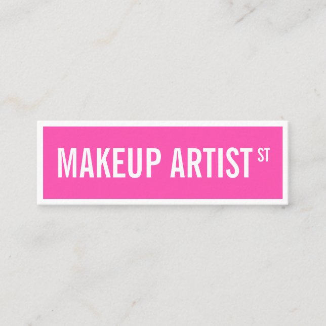 Modern girly neon pink street sign makeup artist mini business card (Front)