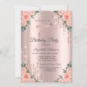 Modern Glitter Drips Floral Rose Gold 75th  Invitation