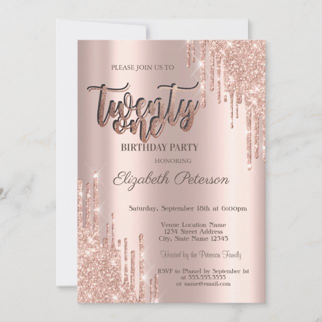 Modern Glitter Drips Rose Gold 21st Birthday Party Invitation (Front)