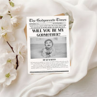 Modern Godparent Proposal Newspaper Baptism 