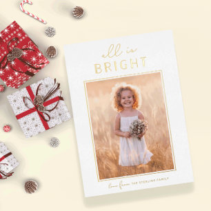 Modern Gold "All is Bright" Christmas Photo Foil H Holiday Card