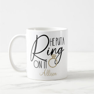 Modern Gold Black Name He put a Ring on it Coffee Mug