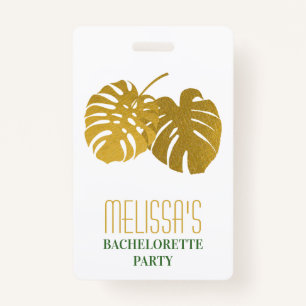 Modern Gold Monstera Leaves Bachelorette Party ID Badge