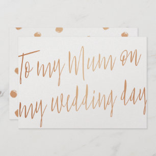 Modern Gold Rose "To my mum on my wedding day" Invitation