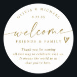 Modern Gold Wedding Welcome Hotel Bag Classic Round Sticker<br><div class="desc">White and Gold Hotel Bag Stickers: Impress your guests with these clean white and gold wedding welcome stickers in a modern handwriting script. Each round 3-inch design features “welcome friends & family” with a small heart detail and space for your short message, names, and wedding date. The crisp white background...</div>