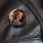 Modern Graduation Photo 7.5 Cm Round Badge<br><div class="desc">Support your graduate with these trendy photo graduation buttons. Customisable to feature your favourite photo and modern script,  these unique accessories are the perfect memento for family and friends. Celebrate your school,  your name,  and more importantly,  your achievement. The class of...  well,  that's your story to tell.</div>