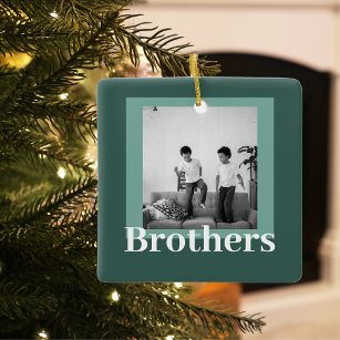 Modern Green   Photo   Brothers Gift  Ceramic Ornament