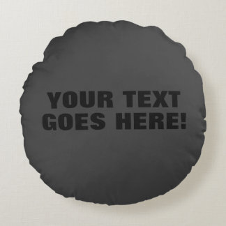 Modern Grey Bold Minimalist Professional Your Text Round Cushion