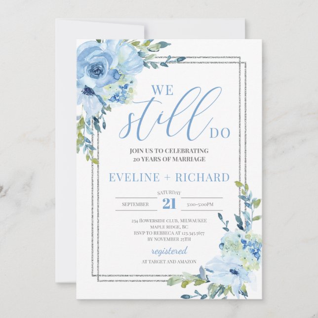 Modern handwritten blue floral silver we still do invitation (Front)