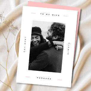 Modern Happy Valentine's Wife Photo Holiday Card