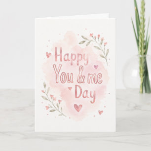 Modern Happy You and Me Day Romance Greeting Card