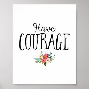 Modern Have Courage Nursery Art Poster