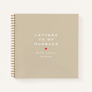 Modern Heart Illustration Letters to My Husband Notebook