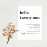 Modern Hello 21st Birthday Party Invitation<br><div class="desc">This minimalist typography 21st birthday party invitation is perfect for a modern birthday party. The simple design features classic minimalist black and white typography with a modern feel. Customisable in any colour. Keep the design minimal and elegant, as is, or personalise it by adding your own graphics and artwork. For...</div>