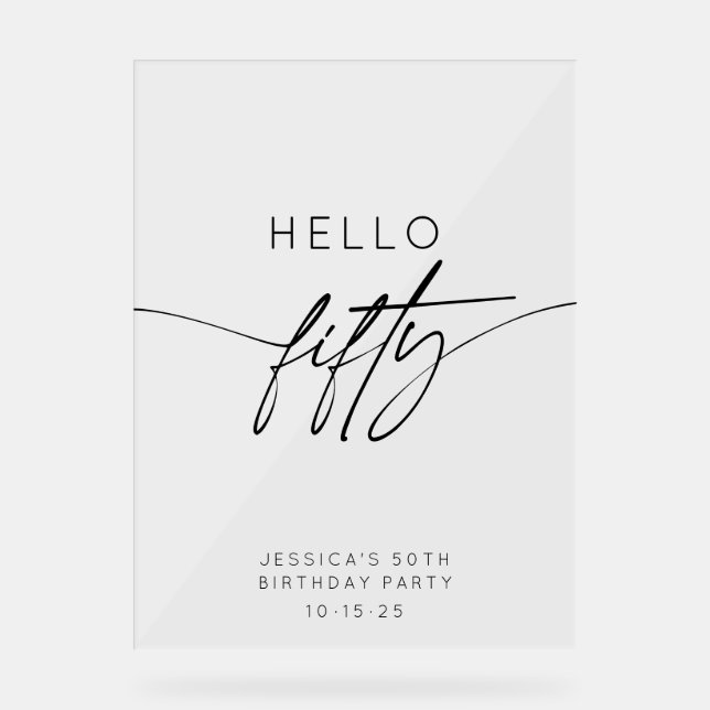 Modern Hello Fifty 50th Birthday Party Welcome Acrylic Sign (Front)