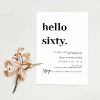 Modern Hello Sixty 60th Birthday Party Invitation