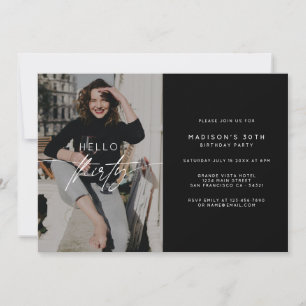 Modern Hello Thirty Birthday Party Photo Script Invitation