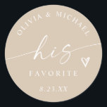 Modern His Favorite Beige Wedding Treat Bag Classic Round Sticker<br><div class="desc">These soft beige “His Favorite” stickers feature a modern script font and heart detail for an understated,  elegant look. A perfect neutral choice for labeling the groom’s favorite treats and pairing with the matching “Her Favorite” design. Ideal for his and hers wedding treat bags and timeless neutral wedding themes.</div>