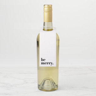 Modern Holiday Minimalist Be Merry Bottle Tag