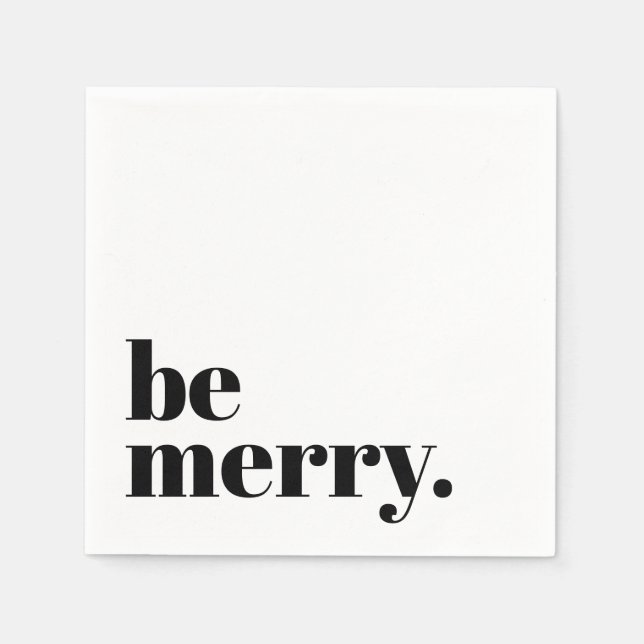 Modern Holiday Minimalist Fun Be Merry Napkin (Front)