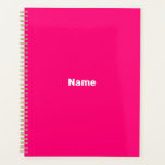 Modern hot pink fuchsia custom name text monogram planner<br><div class="desc">Minimalist modern hot pink fuchsia and white custom year,  name,  text,  initials or monogram personalised Planner.
Customisable white text on hot pink plain solid colour background.</div>