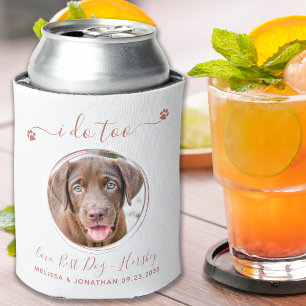 Modern I Do Too Rose Gold Pet Photo Dog Wedding Can Cooler