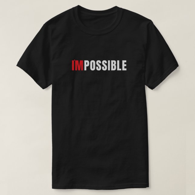 Modern I'm Possible Minimalist Typography T-Shirt (Design Front)