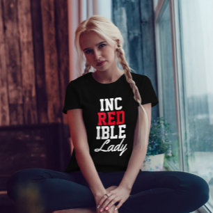 Modern Incredible lady Female empowering quote T-Shirt