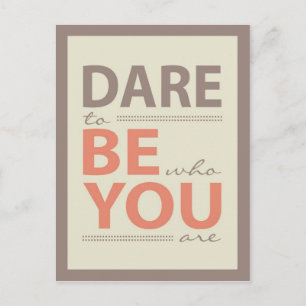Modern Inspiration Quote Dare to be you Postcard
