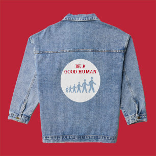 Modern Inspirational Be A Good Human Quote Denim Jacket