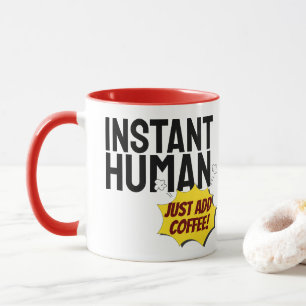 Modern Instant Human Typography Black Text Mug