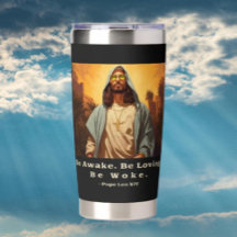 Modern Jesus – *Be Awake. Be Loving. Be Woke.*