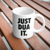 Modern Just Dua It Muslim Islamic Pun