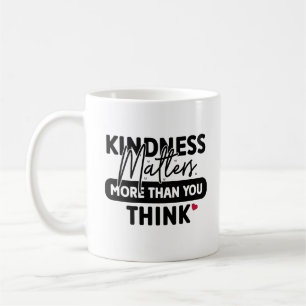Modern Kindness Matters Coffee Mug