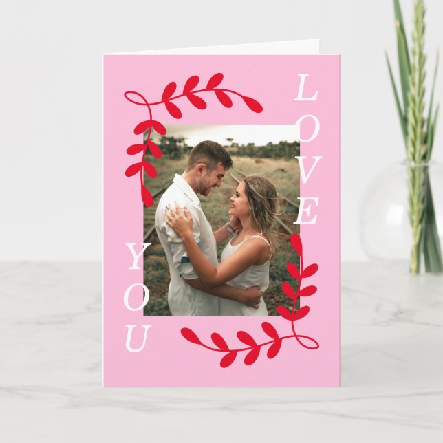 Modern Leaf Wreath Love You Photo Pink Valentine Card (Front)