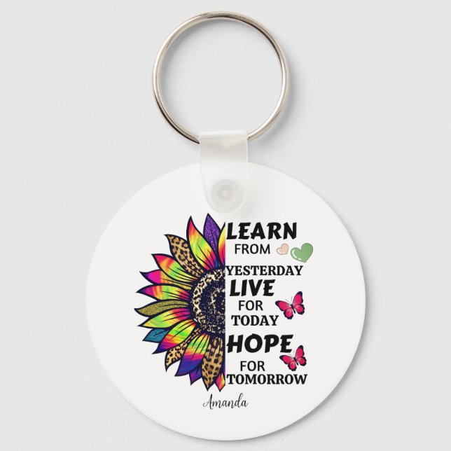 Modern Learn From Yesterday Quotes Sunflower Name Key Ring (Front)